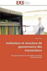 Institution et structure de gouvernance des transactions - Chan, Narith - 9783841783370
