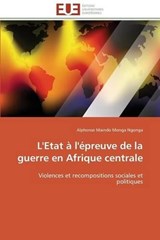 L'Etat à l'épreuve de la guerre en Afrique centrale - Maindo Monga Ngonga, Alphonse - 9783841794130