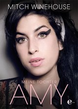 Meine Tochter Amy - Mitch Winehouse - 9783841901545