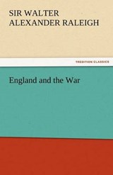 England and the War - Raleigh, Sir Walter Alexander - 9783842424487