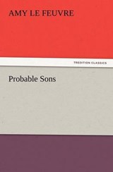 Probable Sons - Le Feuvre, Amy - 9783842426283
