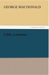 Lilith, a romance - MACDONALD,  George - 9783842426986