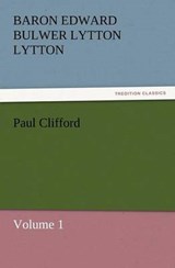 Paul Clifford - Lytton, Baron Edward Bulwer Lytton - 9783842431539