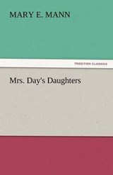 Mrs. Day's Daughters - Mann, Mary E. - 9783842432352