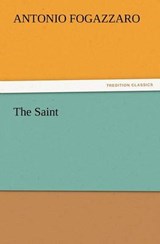 The Saint - Fogazzaro, Antonio - 9783842433625