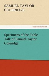 Specimens of the Table Talk of Samuel Taylor Coleridge - Coleridge, Samuel Taylor - 9783842433755