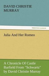 Julia And Her Romeo - Murray, David Christie - 9783842435766