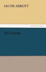 The Teacher - Abbott, Jacob - 9783842443723