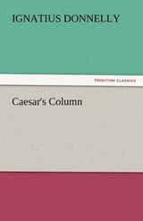 Caesar's Column - Donnelly, Ignatius - 9783842446113