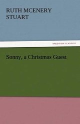 Sonny, a Christmas Guest - Stuart, Ruth McEnery - 9783842450479