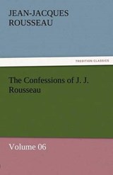 The Confessions of J. J. Rousseau - Volume 06 - Rousseau, Jean-Jacques - 9783842453852