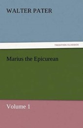 Marius the Epicurean - Volume 1