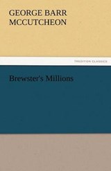 Brewster's Millions - McCutcheon, George Barr - 9783842456679