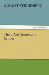 There Are Crimes and Crimes - Strindberg, August - 9783842457768