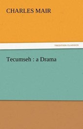 Tecumseh : a Drama