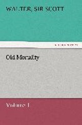 Old Mortality, Volume 1. - SCOTT, Walter, Sir - 9783842465206