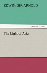 The Light of Asia - Arnold, Edwin, Sir - 9783842466463