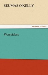 Waysiders - O'Kelly, Seumas - 9783842473409