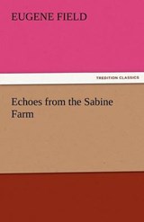 Echoes from the Sabine Farm - Field, Eugene - 9783842474406