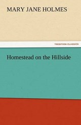 Homestead on the Hillside - Holmes, Mary Jane - 9783842474949