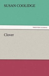Clover - Coolidge, Susan - 9783842479463