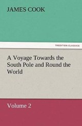A Voyage Towards the South Pole and Round the World Volume 2 - Cook, James - 9783842479647