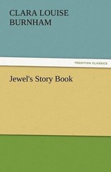 Jewel's Story Book - Burnham, Clara Louise - 9783842481435
