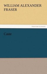 Caste - Fraser, William Alexander - 9783842482333