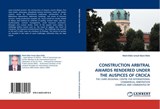 Construction Arbitral Awards Rendered Under the Auspices of Crcica - Mohi-Eldin Ismail Alam-Eldin - 9783843369169