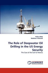The Role of Deepwater Oil Drilling in the US Energy Security