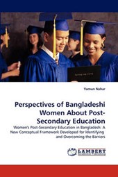Perspectives of Bangladeshi Women About Post-Secondary Education