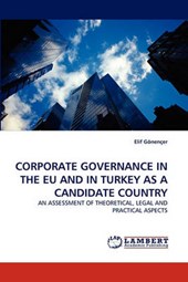 CORPORATE GOVERNANCE IN THE EU AND IN TURKEY AS A CANDIDATE COUNTRY