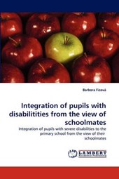 Integration of pupils with disabilitities from the view of schoolmates