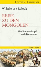 Reise zu den Mongolen - Wilhelm von Rubruk - 9783843802826