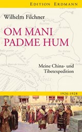 Om mani padme hum - Wilhelm Filchner - 9783843803960