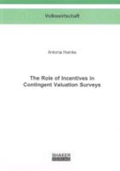 Heinke, A: Role of Incentives in Contingent Valuation Survey