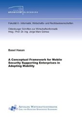 A Conceptual Framework for Mobile Security Supporting Enterprises in Adopting Mobility
