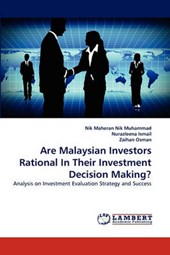 Are Malaysian Investors Rational In Their Investment Decision Making?