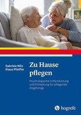 Zu Hause pflegen - Gabriele Wilz ; Klaus Pfeiffer - 9783844430868