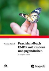 Praxishandbuch EMDR mit Kindern und Jugendlichen - Thomas Hensel - 9783844434071