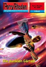 Perry Rhodan 2490: Die dunklen Gärten - Wim Vandemaan - 9783845324890
