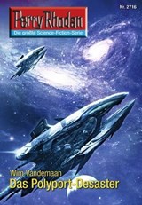 Perry Rhodan 2716: Das Polyport-Desaster - Wim Vandemaan - 9783845327150