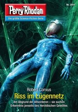 Perry Rhodan 2911: Riss im Lügennetz - Robert Corvus - 9783845329109