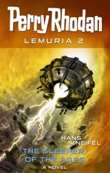 Perry Rhodan Lemuria 2: The Sleeper of the Ages - Hans Kneifel - 9783845333755