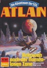 Atlan 667: Heimweh nach der Namenlosen Zone - Hubert Haensel - 9783845345413