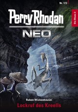 Perry Rhodan Neo 173: Lockruf des Kreells - Ruben Wickenhäuser - 9783845348735