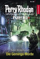 Perry Rhodan Neo 202: Die Geminga-Morde - Ruben Wickenhäuser - 9783845349022