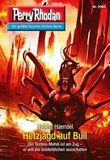 Perry Rhodan 2960: Hetzjagd auf Bull - Hubert Haensel - 9783845350608