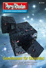 Perry Rhodan 3119: Gemeinsam für Ghuurdad - Robert Corvus - 9783845361192