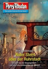 Perry Rhodan 3181: Roter Stern über der Ruhrstadt - Wim Vandemaan - 9783845361819